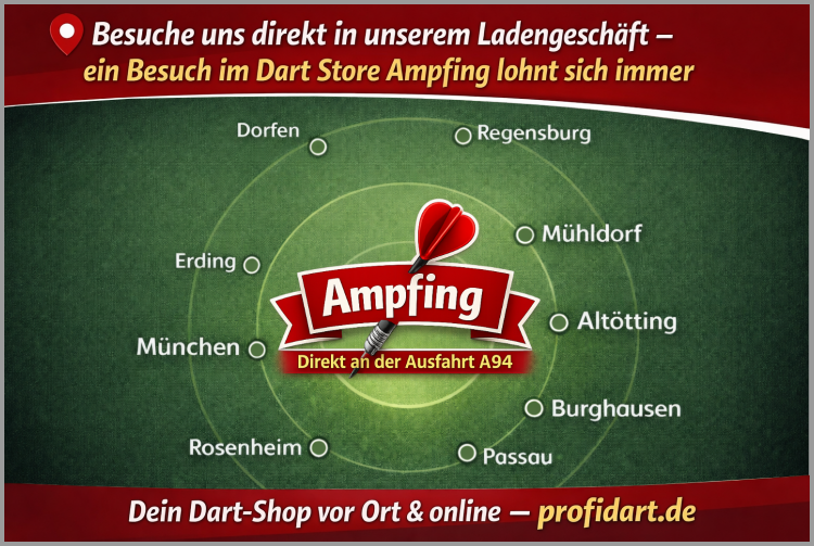 Dart Store Ampfing | profidart.de profidart.de - dein großer Dartshop für alles Rund ums Dartboard! Steeldarts, Softdarts, Flights, u.v.m. | Günstige Preise! | Schneller Versand! | Zuverlässiger Service!